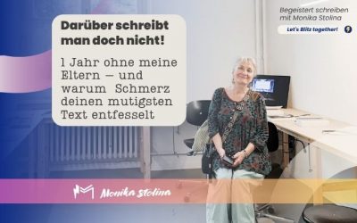 Darüber schreibt man doch nicht! 1 Jahr ohne meine Eltern – und warum Schmerz deinen mutigsten Text entfesselt